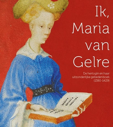 Afbeeldingen van Ik, Maria van Gelre