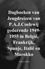 Afbeelding van Dagboeken van Jeugdreizen van P.A.J.Coelewij gedurende 1949-1955 in België, Frankrijk, Spanje, Italië en Marokko