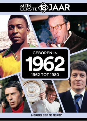 Afbeeldingen van Mijn eerste 18 jaar Geboren in 1962