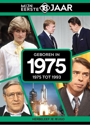 Afbeeldingen van Mijn eerste 18 jaar Geboren in 1975