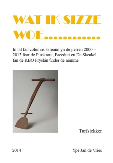 Afbeelding van Wat ik sizze woe...