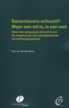Afbeeldingen van Samenlevers-erfrecht? waar een wil is, is een wet