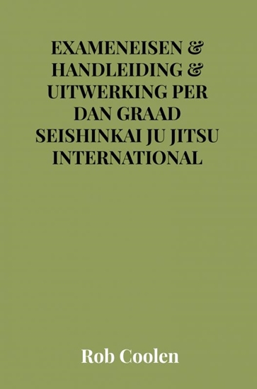 Afbeelding van HANDLEIDING & EXAMENEISEN Seishinkai Ju Jitsu International