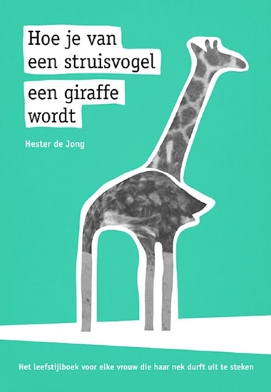 Afbeelding van Hoe je van een struisvogel een giraffe wordt