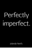 Afbeelding van Perfectly imperfect.
