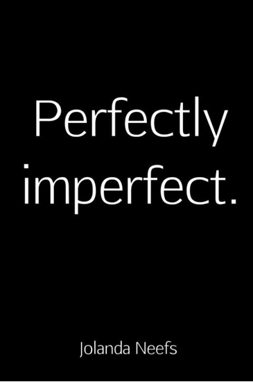Afbeelding van Perfectly imperfect.