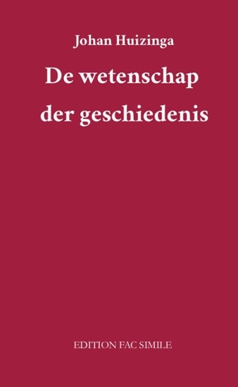Afbeelding van Edition Fac Simile De wetenschap der geschiedenis