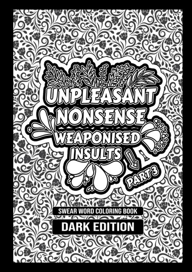 Afbeelding van Unpleasant nonsense deel 3: Weaponised insults