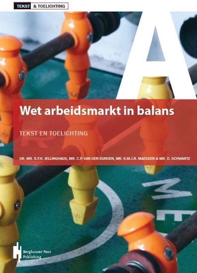 Afbeelding van Tekst & Toelichting Wet Arbeidsmarkt in Balans