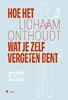 Afbeelding van Hoe het lichaam onthoudt wat je zelf vergeten bent