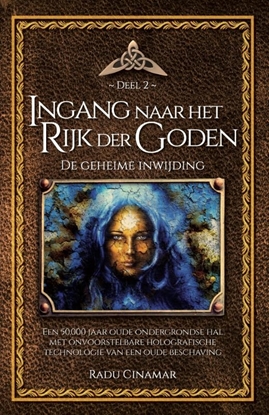 Afbeeldingen van De boeken van Radu Cinamar luxe editie Ingang naar het rijk der goden