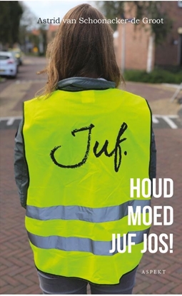 Afbeeldingen van Houd moed juf Jos!