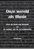 Afbeelding van Onze wereld als illusie