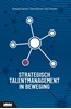 Afbeelding van Strategisch talentmanagement in beweging
