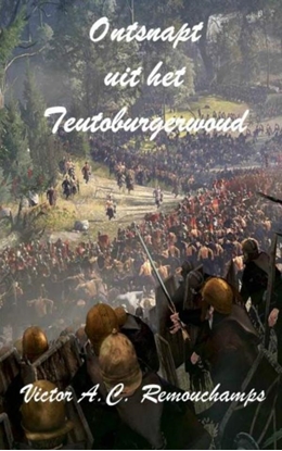 Afbeeldingen van Ontsnapt uit het Teutoburgerwoud