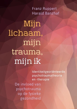 Afbeeldingen van Mijn lichaam, mijn trauma, mijn ik