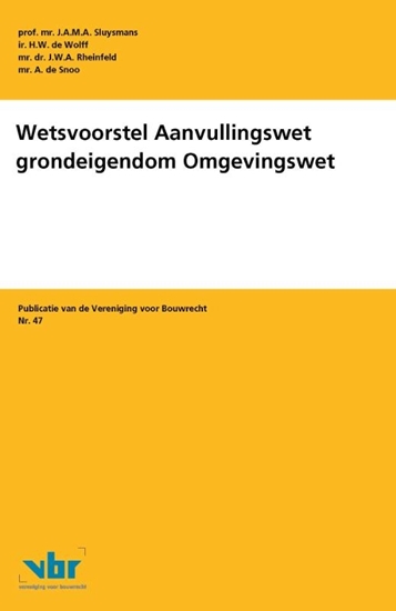 Afbeelding van Preadviezen voor de Vereniging voor Bouwrecht Wetsvoorstel Aanvullingswet grondeigendom Omgevingswet