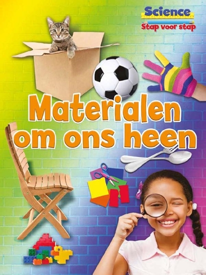 Afbeelding van science stap voor stap Materialen om ons heen