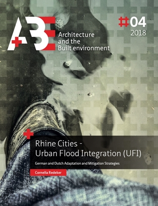 Afbeeldingen van A+BE Architecture and the Built Environment Rhine Cities - Urban Flood Integration (UFI)