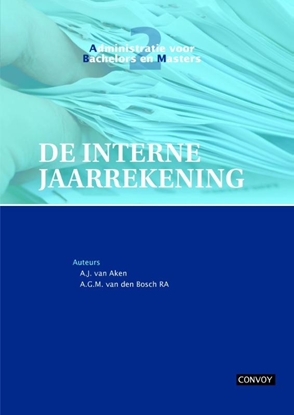Afbeeldingen van Administratie voor bachelors en masters De interne jaarrekening Theorieboek