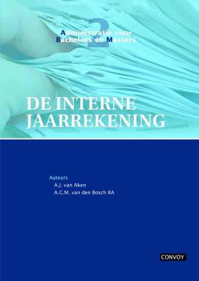 Afbeelding van Administratie voor bachelors en masters De interne jaarrekening Theorieboek