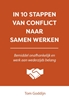 Afbeelding van In 10 stappen In 10 stappen van conflict naar samen werken