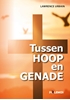 Afbeelding van Tussen Hoop en Genade