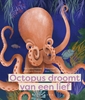 Afbeelding van Octopus droomt van een lief
