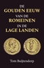 Afbeelding van De gouden eeuw van de Romeinen in de Lage Landen