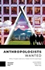 Afbeelding van Anthropologists Wanted