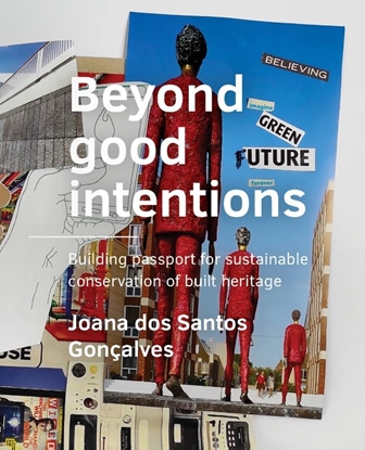 Afbeeldingen van A+BE Architecture and the Built Environment Beyond good ­intentions