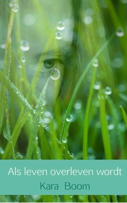 Afbeeldingen van Als leven overleven wordt