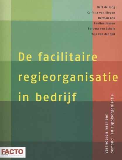 Afbeelding van De facilitaire regieorganisatie in bedrijf
