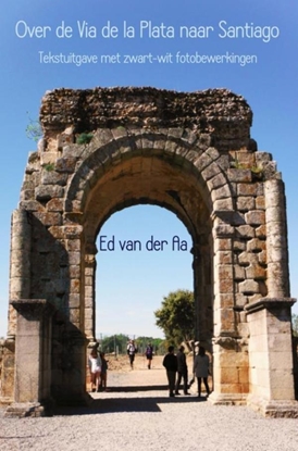 Afbeeldingen van Over de Via de la Plata naar Santiago