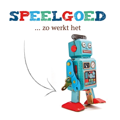 Afbeeldingen van Speelgoed Speelgoed, zo werkt het