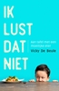 Afbeelding van Ik lust dat niet