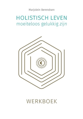 Afbeeldingen van Holistisch leven, moeiteloos gelukkig zijn