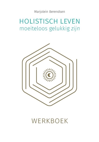 Afbeelding van Holistisch leven, moeiteloos gelukkig zijn