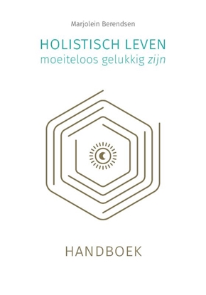 Afbeeldingen van Holistisch leven, moeiteloos gelukkig zijn