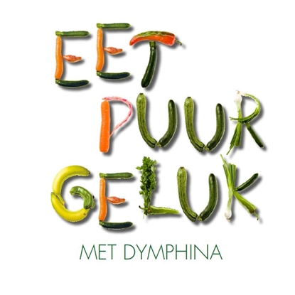 Afbeeldingen van Eet puur geluk met Dymphina