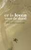 Afbeelding van Er is leven voor de dood
