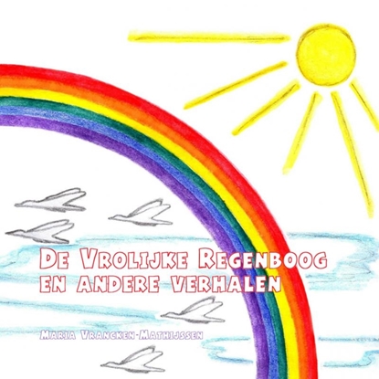 Afbeeldingen van De vrolijke regenboog en andere verhalen