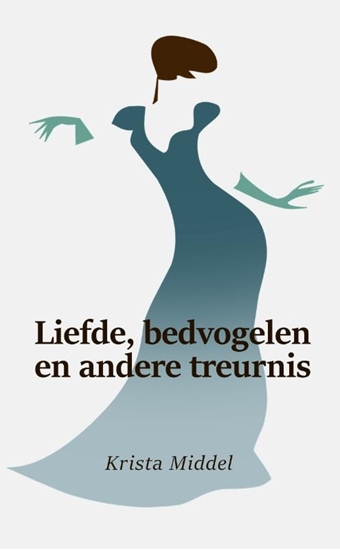 Afbeelding van Liefde, bedvogelen en andere treurnis