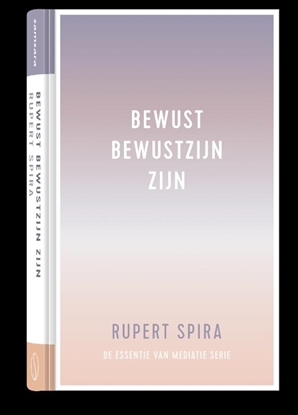 Afbeeldingen van De essentie van meditatie Bewust bewustzijn zijn