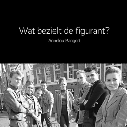 Afbeeldingen van Wat bezielt de figurant?