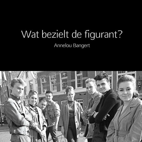Afbeelding van Wat bezielt de figurant?