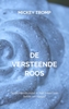 Afbeelding van DE VERSTEENDE ROOS