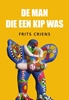 Afbeelding van De man die een kip was