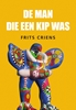 Afbeelding van De man die een kip was