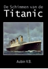Afbeelding van De Schimmen van de Titanic